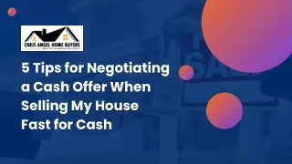 5 Tips for Negotiating a Cash Offer When Selling My House Fast for Cash