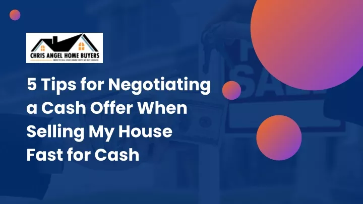 5 tips for negotiating a cash offer when selling