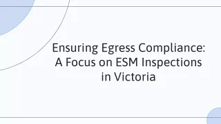 Ensuring Egress Compliance: A Focus on ESM Inspections in Victoria