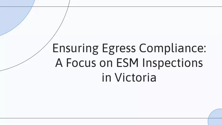 ensuring egress compliance a focus