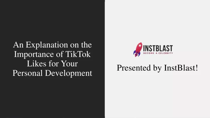 an explanation on the importance of tiktok likes