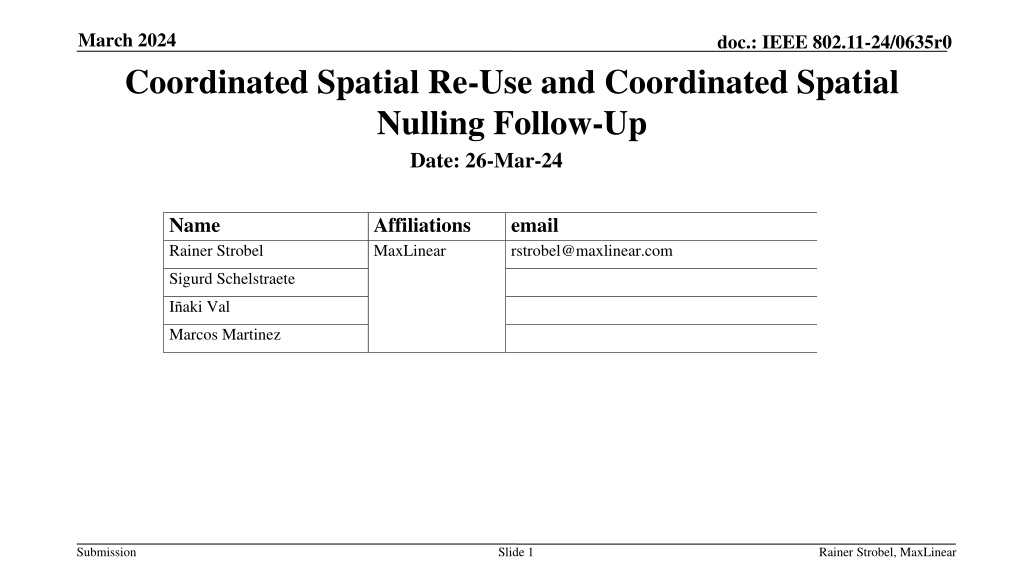 1. **Title:** IEEE 802.11-24/0635r0: Coordinated Spatial Re-Use and Coordinated Spatial Nulling

2. **Summary:** This do