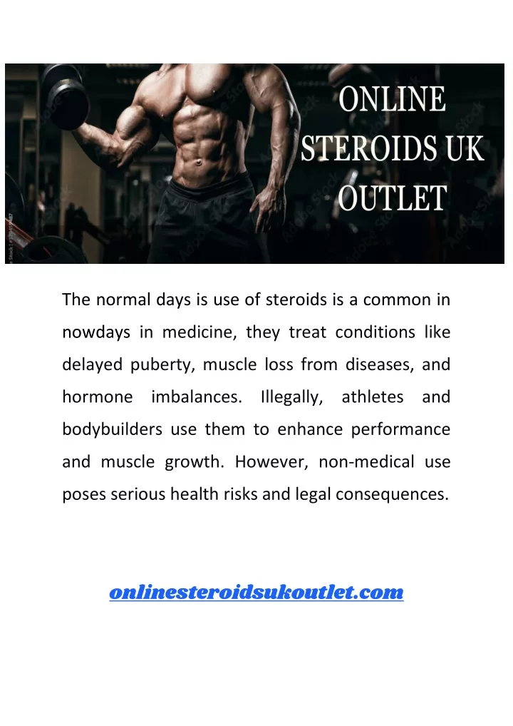 the normal days is use of steroids is a common in