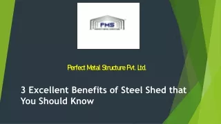 3 Excellent Benefits of Steel Shed that You Should Know