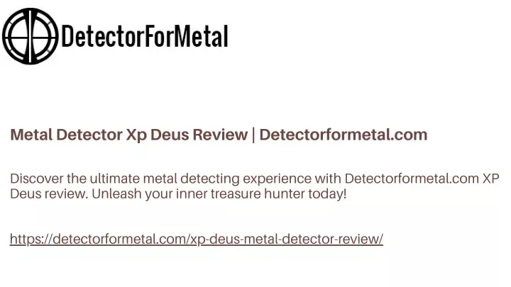 metal detector xp deus review detectorformetal com