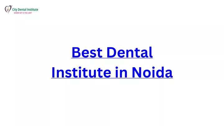 best dental institute in noida