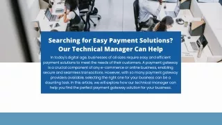 Searching for Easy Payment Solutions Our Technical Manager Can Help