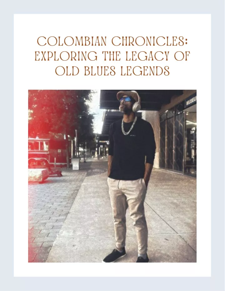 colombian chronicles exploring the legacy