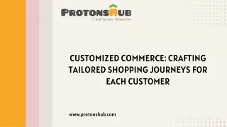 Customized Commerce: Crafting Tailored Shopping Journeys for Each Customer