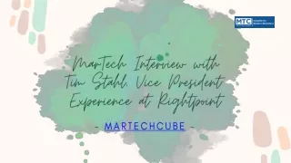 MarTech Interview with Tim Stahl, Vice President- Experience at Rightpoint