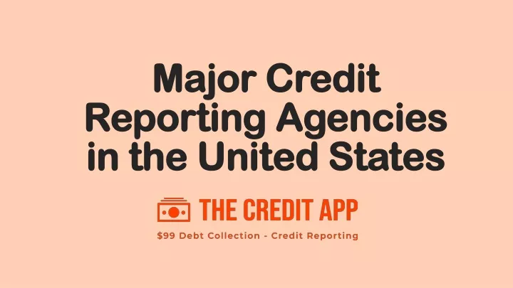major credit reporting agencies in the united states