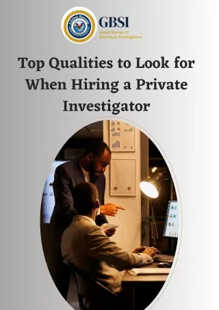 Top Qualities to Look for When Hiring a Private Investigator