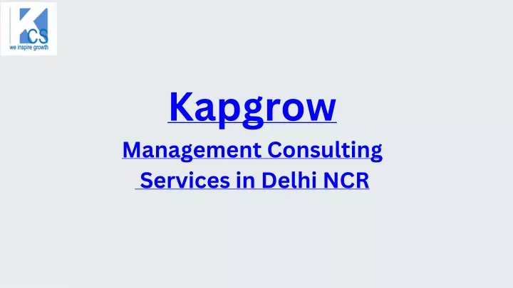kapgrow management consulting services in delhi