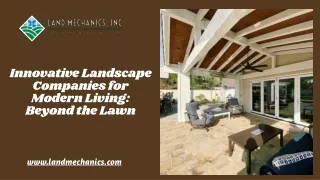 Innovative Landscape Companies for Modern Living Beyond the Lawn