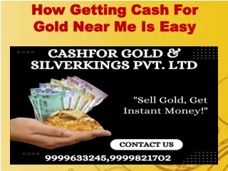 How Getting Cash For Gold Near Me Is Easy