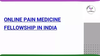 Online Pain Medicine Fellowship in India