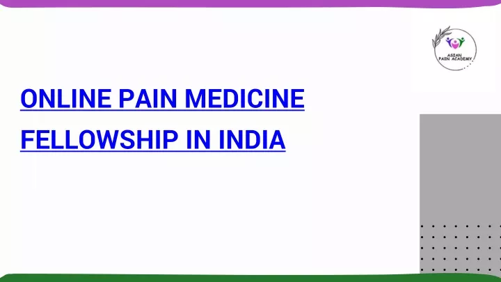 online pain medicine fellowship in india