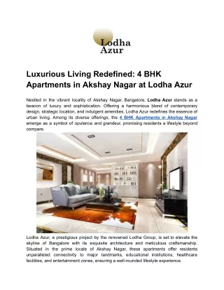 Luxurious Living Redefined_ 4 BHK Apartments in Akshay Nagar at Lodha Azur
