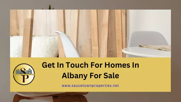 get in touch for homes in albany for sale