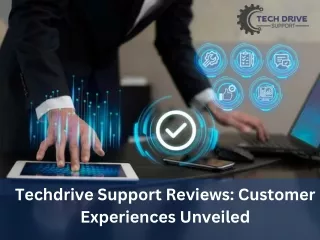 Techdrive Support Reviews Customer Experiences Unveiled