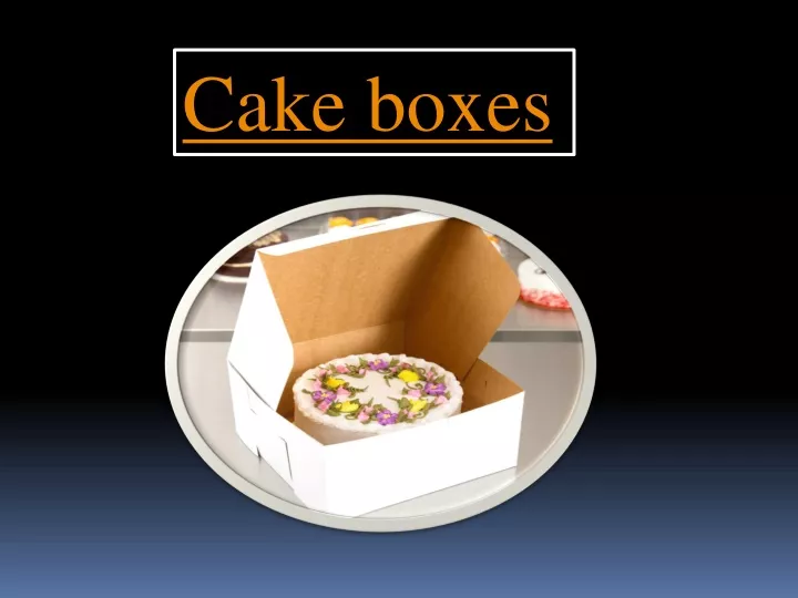 cake boxes