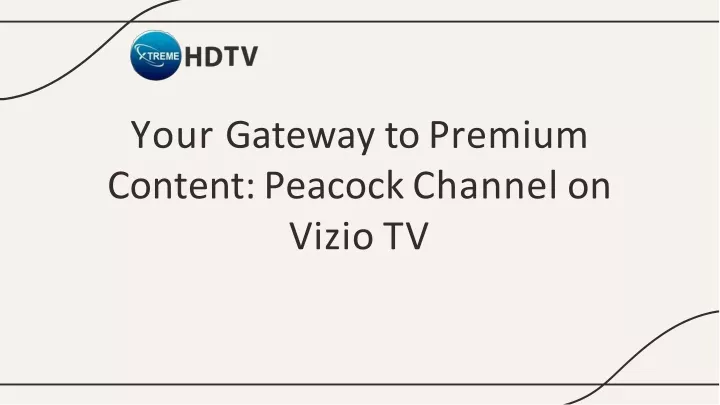 your gateway to premium content peacock channel on vizio tv