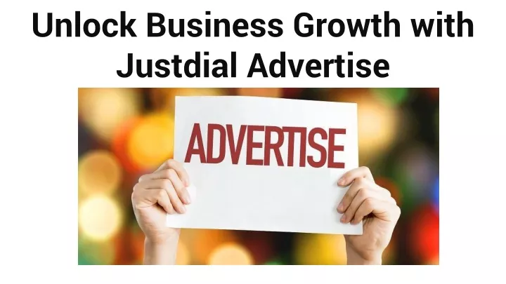 unlock business growth with justdial advertise