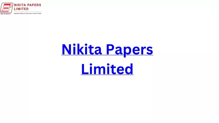 nikita papers limited