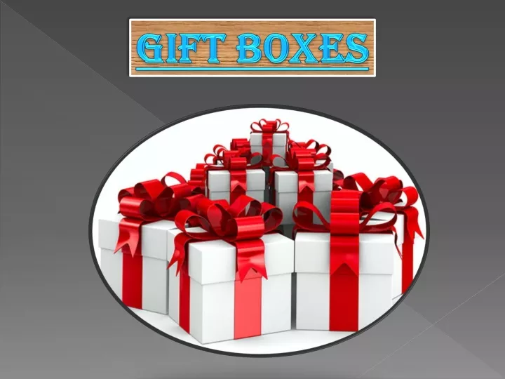 gift boxes