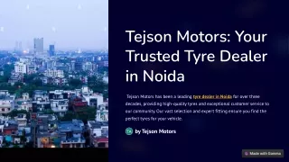 Tejson Motors: Your Trusted Tyre Dealer in Noida