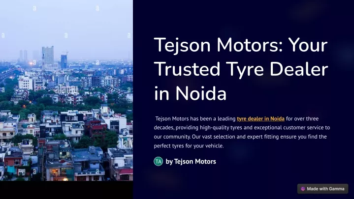 tejson motors your trusted tyre dealer in noida
