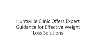 Huntsville Clinic Offers Expert Guidance for Effective Weight Loss Solutions