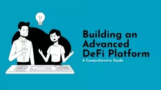 Building an Advanced DeFi Platform