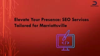 Elevate Your Presence SEO Services Tailored for Marriottsville