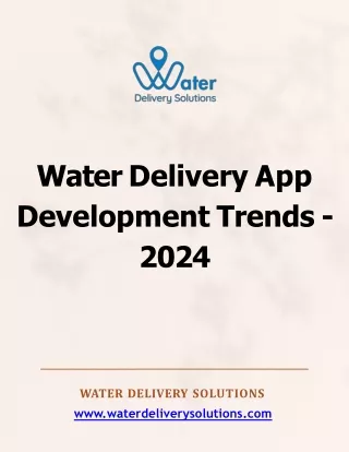 Water Delivery App Development What's Trending in 2024