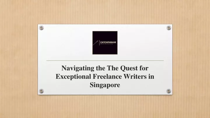 navigating the the quest for exceptional freelance writers in singapore