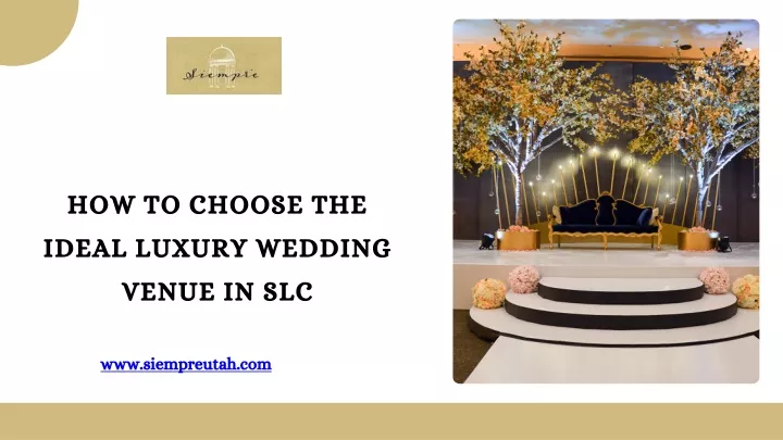 how to choose the ideal luxury wedding venue