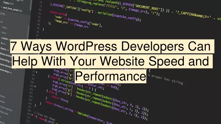 7 ways wordpress developers can help with your website speed and performance