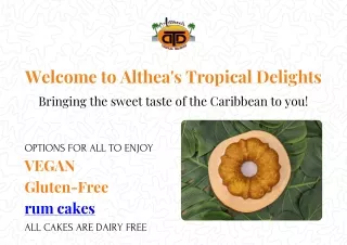 Best Rum Cake Online | Authentic Jamaican Rum Cake - Altheyas Tropical Delights