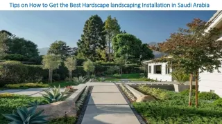 Tips on How to Get the Best Hardscape landscaping Installation in Saudi Arabia