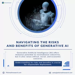 NAVIGATING THE RISKS  AND BENEFITS OF GENERATIVE AI