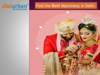 Find the Best Matrimony in Delhi