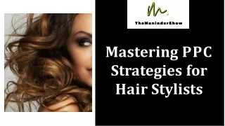 Mastering PPC Strategies for Hair Stylists