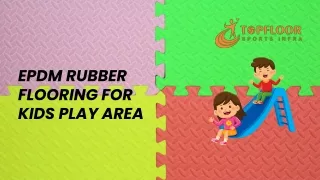 EPDM Rubber Flooring For Kids Play Area