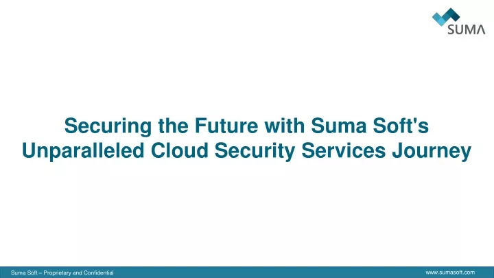 securing the future with suma soft s unparalleled