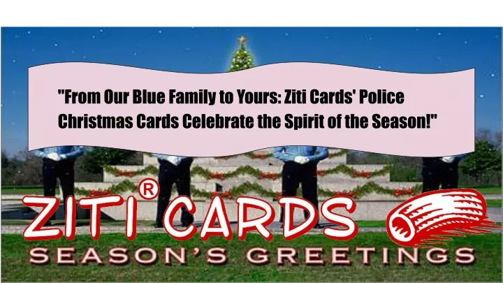 from our blue family to yours ziti cards police