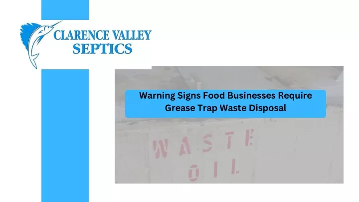 warning signs food businesses require grease trap