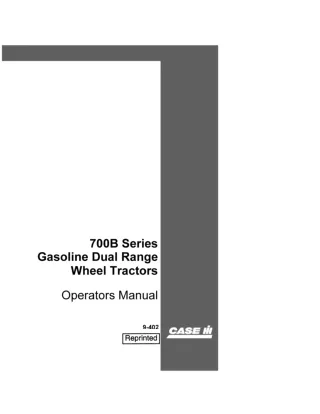 Case IH 700B Series Gasoline Dual Range Wheel Tractors Operator’s Manual Instant Download (Publication No.9-412)