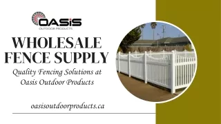 Wholesale Fence Supply Quality Fencing Solutions at Oasis Outdoor Products