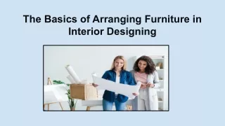 The Basics of Arranging Furniture in Interior Designing
